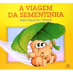 Imagem de Viagem Da Sementinha, A - Capa Comum - 9788535634013