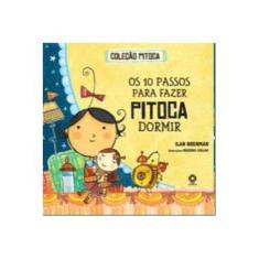 Imagem de Os 10 Passos Para Fazer Pitoca Dormir - Col. Pitoca - Brenman, Ilan - 9788537714232