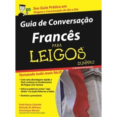 Imagem de Francês Para Leigos - Guia de Conversação - Schmidt, Wenzel; Schmidt, Williams - 9788576083856