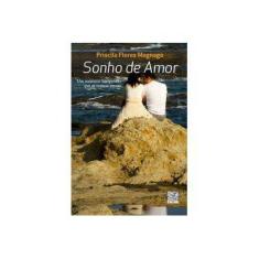 Imagem de Sonho de Amor - Magnago, Priscila Flores - 9788566464146