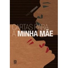 Imagem de Cartas Para a Minha Mãe - Cardenas, Teresa - 9788534704410