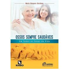 Imagem de Ossos Sempre Saudáveis - Em Todas As Fases da Vida - Giordano, Mario Gáspare - 9788584110216