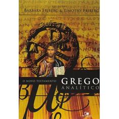 Imagem de Novo Testamento Grego Analitico, O - Timothy^friberg, Barbara Friberg - 9788527501736