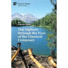 Imagem de The Alphorn through the Eyes of the Classical Composer (B&a