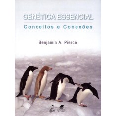 Imagem de Genética Essencial - Conceitos e Conexões - Pierce, Benjamin A. - 9788527718332
