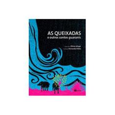 Imagem de As Queixadas e Outros Contos Guaranis - Série Aquarela - Jekupé, Olívio - 9788532284471