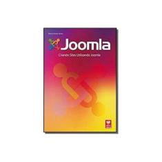 Imagem de Joomla - Criando Sites Utilizando o Joomla - Col. Premium - Oliveira, Éderson Almeida - 9788537104262