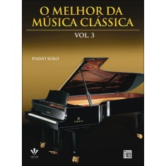 Imagem de O Melhor da Música Clássica - Piano Solo - Vol. 3 - Diversos - 9788574073385