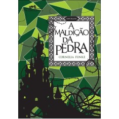 Imagem de A Maldição da Pedra - Funke, Cornelia - 9788535919813