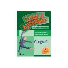 Imagem de Criar e Aprender - Geografia - 2º Ano - 1ª Série - Nova Ortografia - Rosane Rudnick - 9788532263704