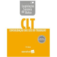 Imagem de CLT - Legislação Saraiva De Bolso - 12 ª Ed. 2018 - Editora Saraiva - 9788553172016