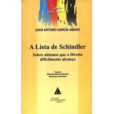 Imagem de A Lista de Shindler - Sobre Abismos que o Direito Dificilmente Alcança - Amado, Juan Antonio Garcia - 9788573486414