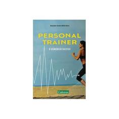 Imagem de Personal Trainer - Alexandre Arante Ubilla Vieira - 9788563960061
