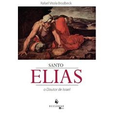 Imagem de Santo Elias - o Doutor de Israel - Brodbeck, Rafael Vitola - 9788563160188