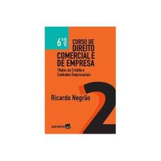Imagem de Curso de Direito Comercial e de Empresa - Vol. 2 - 6ª Ed. 2017 - Negrão, Ricardo - 9788547213503