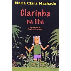 Imagem de Clarinha na Ilha - Machado, Maria Clara - 9788503010481