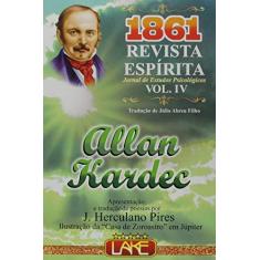 Imagem de Revista Espírita. 1861 - Allan Kardec - 9788573602210