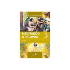 Imagem de Meditando A Palavra - Páscoa - Vol. 3 - Pereira, Augusto César - 9788534941051