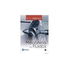 Imagem de Mecânica Dos Fluidos - Hibbeler, R. C.; - 9788543016269
