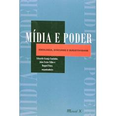 Imagem de Mídia e Poder - Ideologia , Discurso e Subjetividade - Paiva, Raquel; Freire Filho, João; Granja, Eduardo - 9788574782775