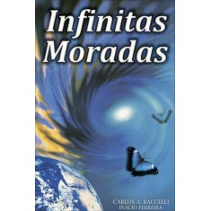 Imagem de Infinitas Moradas - Ferreira, Inácio; Baccelli, Carlos A. - 9788588429116
