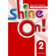 Imagem de Shine On! 2 - Teacher's Book Pack - Sileci, Susan Banman;jackson, Patrick;helen Casey; - 9780194001335