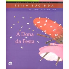 Imagem de A Dona da Festa - Col. Amigo Oculto - Lima, Graca; Lucinda, Elisa - 9788501085979