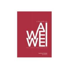 Imagem de O Blogue de Ai Weiwei - Escritos, Entrevistas e Arengas Digitais, 2006-2009 - Ambrozy, Lee - 9788580630916