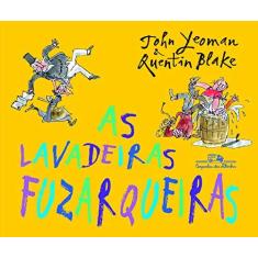 Imagem de Lavadeiras Fuzarqueiras, As - John Yeoman - 9788574064185