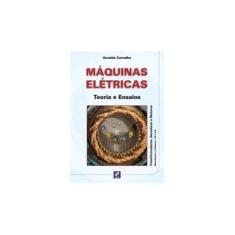 Imagem de Máquinas Elétricas - Teoria e Ensaios - Carvalho, Geraldo - 9788536501260