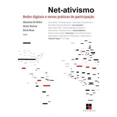 Imagem de Net-Ativismo - Redes Digitais e Novas Práticas de Participação - Felice,massimo Di - 9788544902660