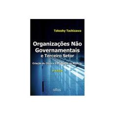 Imagem de Organizações Não Governamentais e Terceiro Setor - Criação de Ongs e Estratégias de Atuação - 6ª Ed. - Tachizawa, Takeshy - 9788522489947