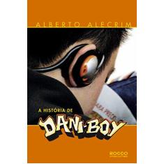 Imagem de A História de Dani - Boy - Alecrim, Alberto - 9788532517661