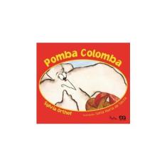 Imagem de Pomba Colomba - Col. Lagarta Pintada - Orthoff, Sylvia - 9788508118908