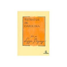 Imagem de Retratos de Carolina - Bojunga, Lygia - 9788589020015