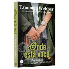 Imagem de Onde Está Você. Entrelinhas - Volume 2 - Tammara Webber - 9788576863878