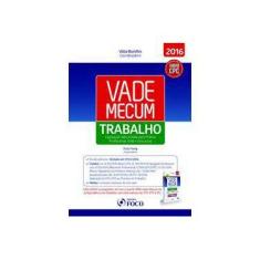 Imagem de Vade Mecum Trabalho. Legislação Selecionada Para Prática Profissional, OAB e Concursos - Vólia Bomfim - 9788582421451