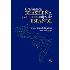 Imagem de Gramática Brasileña Para Hablantes de Español - Volume 1 - Capa Comum - 9788579340574