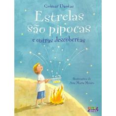 Imagem de Estrelas São Pipocas e Outras Descobertas - Goimar Dantas - 9788524920332