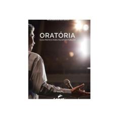 Imagem de Oratória. Guia Prático Para Falar em Público - Ruzia Barbosa Dos Santos - 9788562564727