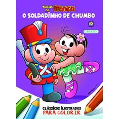 Imagem de Turma Da Mônica Clássicos Ilustrados Para Colorir - O Soldadinho Do Chumbo - Sousa,mauricio - 9788539422821