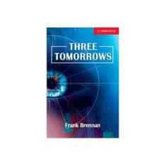Imagem de Three Tomorrows: Level 1 Beginner/Elementary - Frank Brennan - 9780521693776