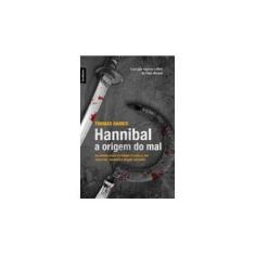 Imagem de Hannibal: A Origem Do Mal - Harris, Thomas - 9788577994519