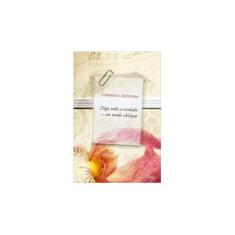 Imagem de Diga Toda a Verdade - Em Modo Oblíquo - Oliveira, Carmen L. - 9788532527325