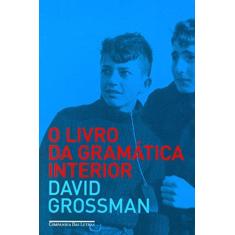 Imagem de O Livro da Gramática Interior - Grossman, David - 9788535925241