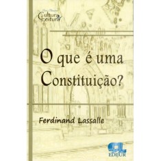 Imagem de O Que É Uma Constituição ? Série Clássicos Cultura & Leitura - Lassalle, Ferdinand - 9788577540662