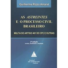 Imagem de As Astreintes e o Processo Civil Brasileiro - 2ª Ed. 2010 - Amaral, Guilherme Rizzo - 9788573486629