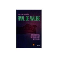 Imagem de Final de Análise - Possibilidades, Impossibilidades e Articulações - Regina Beatriz Silva Simões - 9788568275160
