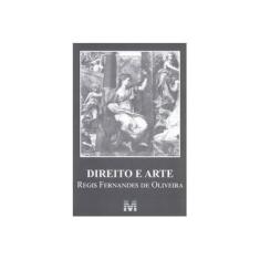 Imagem de Direito e Arte - Regis Fernandes Oliveira - 9788539203635