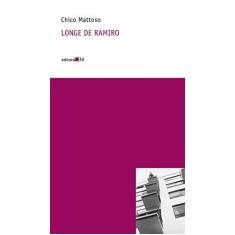 Imagem de Longe de Ramiro - Mattoso, Chico - 9788573263831